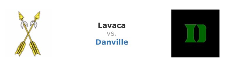 Lavaca travels to Danville for a battle for the Top Spot